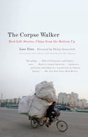 The Corpse Walker: Real Life Stories: China from the Bottom Up 037542542X Book Cover