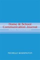 Home & School Communication Journal: For Parents, Teachers & Students 1413499694 Book Cover