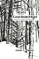 Mists of the Couchsacrage: Rescue from State Land 1410779661 Book Cover