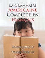 La Grammaire Américaine Complète En Français 1963636368 Book Cover