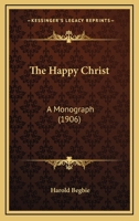 The Happy Christ 1167181115 Book Cover