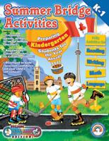 Summer Bridge Activities Canadian Style: Kindergarten to First Grade (Summer Bridge Activities) 1887923373 Book Cover