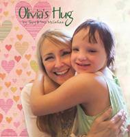 Olivia's Hug 0991396731 Book Cover