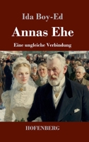 Annas Ehe: Eine ungleiche Verbindung (German Edition) 3743755866 Book Cover