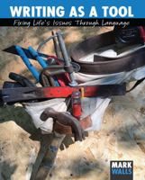 Writing as a Tool, Preliminary Edition 1792457596 Book Cover