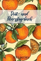 Diät- und Fitnesstagebuch: Das 8-Wochen-Tagebuch zum Ausfüllen für Fitness und Diät | Inkl. Nährwerttabelle, Wochenblicke mit Essensplan, vielen Tipps und Motivation | A5 (German Edition) 1712938398 Book Cover