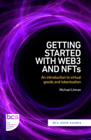 Getting Started with Web3 and Nfts: An Introduction to Virtual Goods and Tokenisation 178017649X Book Cover