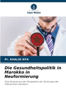 Die Gesundheitspolitik in Marokko in Neuformierung (German Edition) 6209817874 Book Cover
