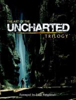The Art of the Uncharted Trilogy 1616554878 Book Cover
