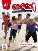 Club @DOS: Livre De L'eleve + CD 1 8415640447 Book Cover