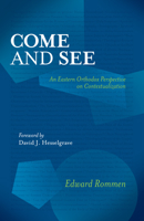 Come and See: An Eastern Orthodox Perspective on Contextualization 0878085343 Book Cover