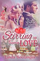 Stirring Up Some Love (A Wings & Whispers Love Story) 1617522074 Book Cover