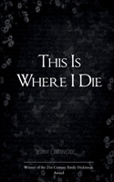 This Is Where I Die 9372132276 Book Cover