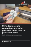Un'indagine sulla competenza e sulla gestione delle banche private in India (Italian Edition) 6208364396 Book Cover