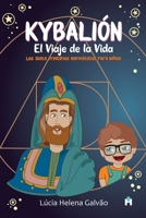 Kybalión: El Viaje de la Vida 8554823729 Book Cover