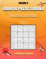 Libro De Puzzle Sudoku: 320 Normal Puzzle I 16x16 I Soluciones Incluidas I Volume 9: Muy Fácil, Fácil, Medio, Normal, Difícil para niños y adu B088B71FGZ Book Cover