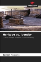 Heritage vs. identity: Cultural heritage in defense of national identity 6208777631 Book Cover