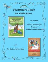 Facilitator's Guide for Use with Mystie's Activities for Bereaved Middle School Students 0985633441 Book Cover