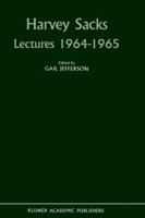 Harvey Sacks - Lectures 1964-1965 0792306244 Book Cover