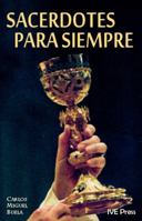 Sacerdotes para siempre 1933871601 Book Cover