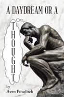 A Daydream or a Thought 1728380448 Book Cover