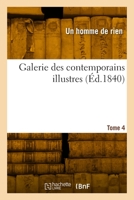 Galerie des contemporains illustres. Tome 4 2329985274 Book Cover