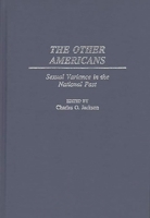 The Other Americans: Sexual Variance in the National Past 0275955516 Book Cover