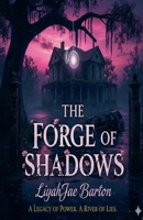 The Forge of Shadows B0GS47CNC9 Book Cover