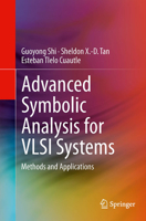 Advanced Symbolic Analysis for VLSI Systems: Methods and Applications 1493947958 Book Cover