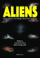 Aliens: Short Stories About Beings That Don't Belong 1999763688 Book Cover