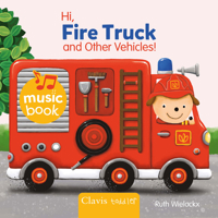Hi Fire Truck and Other Vehicles B0DRF9RLH4 Book Cover
