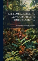 Die Lemnaceen. Eine monographische Untersuchung. (German Edition) 1024169251 Book Cover
