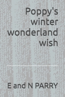 Poppy's winter wonderland wish B0GG5MJGK4 Book Cover