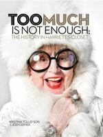 Too Much is Not Enough: The History in Harriett's Closet 1886104964 Book Cover