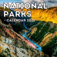 National Parks Calendar 2021: Cute Gift Idea For North America Parks Lovers Men And Women B08YQR69PJ Book Cover