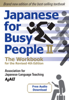 Japanese for Busy People Book 2: The Workbook: The Workbook for the Revised 4th Edition (free audio download) 1568366280 Book Cover