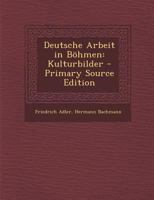 Deutsche Arbeit in Böhmen 1175976431 Book Cover