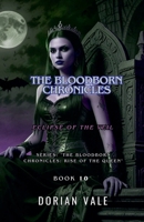 The Bloodborn Chronicles (The Bloodborn Chronicles: Rise of the Queen) B0DZBCJ4JQ Book Cover