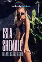 Isla Shemale (Spanish Edition) B088LB6LCQ Book Cover