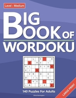 Wordoku Puzzles For Adults: Level: Medium, Large Print Word Sudoku Game For Adults And Seniors, 140 Puzzles With Solutions B0CPS3QSW7 Book Cover