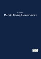 Das Rotwelsch des deutschen Gauners 1016403399 Book Cover