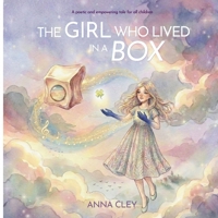 The Girl Who Lived in a Box (The Journey of the Heart) B0GYNPBRF3 Book Cover