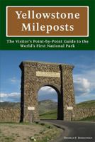 Yellowstone Mileposts 0985407220 Book Cover