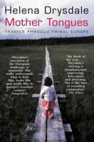 Mother Tongues: Travels Through Tribal Europe 0330372815 Book Cover