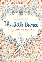 The Little Prince Coloring Book: Beautiful images for you to color and enjoy... 0544792580 Book Cover