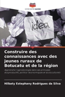 Construire des connaissances avec des jeunes ruraux de Botucatu et de la région (French Edition) 6208641071 Book Cover