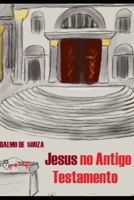 Jesus No Antigo Testamento B0CPWBLY4G Book Cover