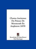 Chartes Anciennes Du Prieure De Monmouth En Angleterre (1879) 1167352289 Book Cover