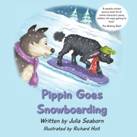 Pippin Goes Snowboarding 1922839132 Book Cover