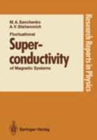 Fluctuational Superconductivity of Magnetic Systems (Research reports in physics) 354050561X Book Cover